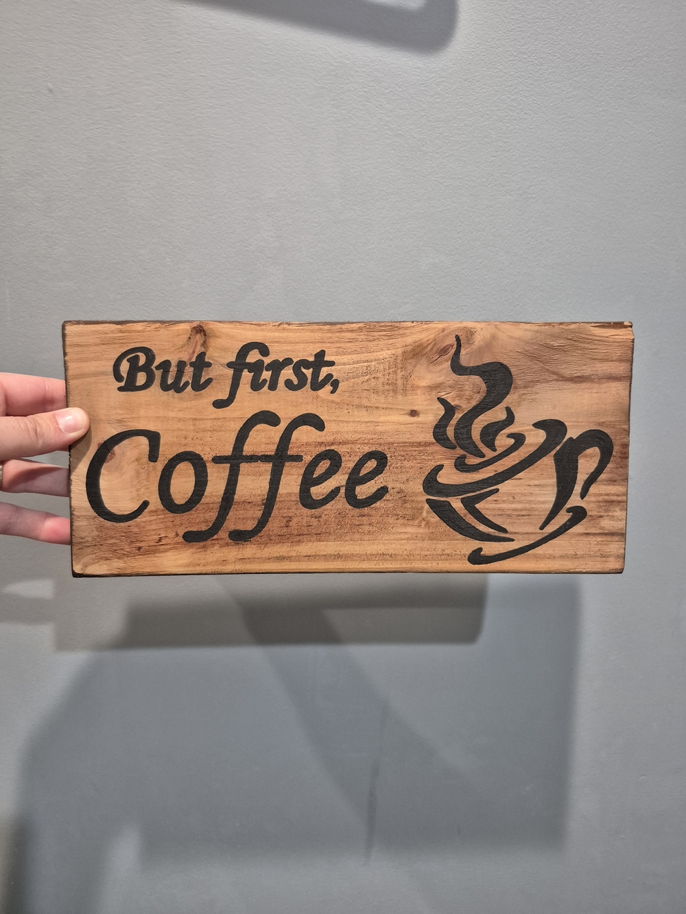 But First Coffee Wooden Sign - Brown with Black Text Wall Sign Handpainted
